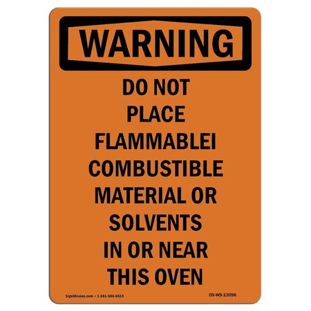 SIGNMISSION OSHA WARNING Sign, Do Not Place Flammable Combustible, 14in X 10in Decal, 10" W, 14" L, Portrait OS-WS-D-1014-V-13096